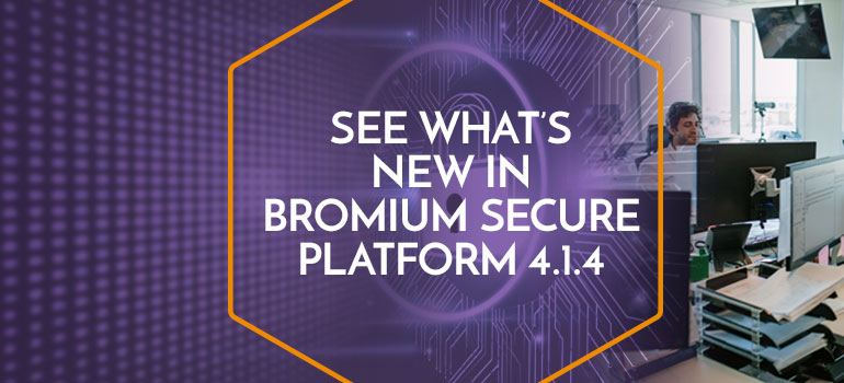 Bromium Secure Platform Adds Threat Intelligence