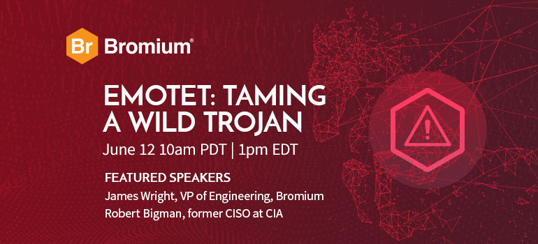 Bromium Answer Your Emotet Questions from the webinar, Emotet: Taming a Wild Trojan