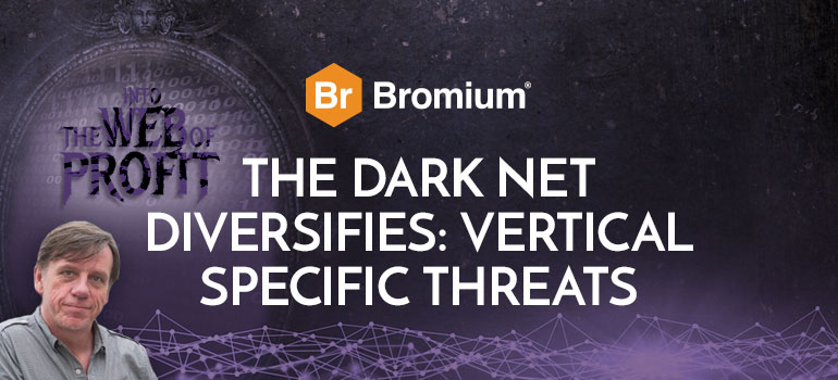 Bromium Dark Net Vertical Specific Threats