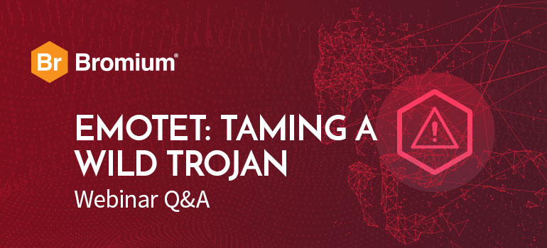 Bromium Emotet Webinar Q&A Blog Image